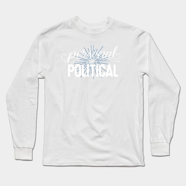 The Personal is Political (on dark) Long Sleeve T-Shirt by Fat Girl Media